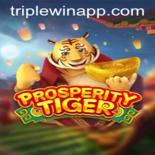 Discover the Exciting World of ProsperityTiger: A TripleWin Adventure